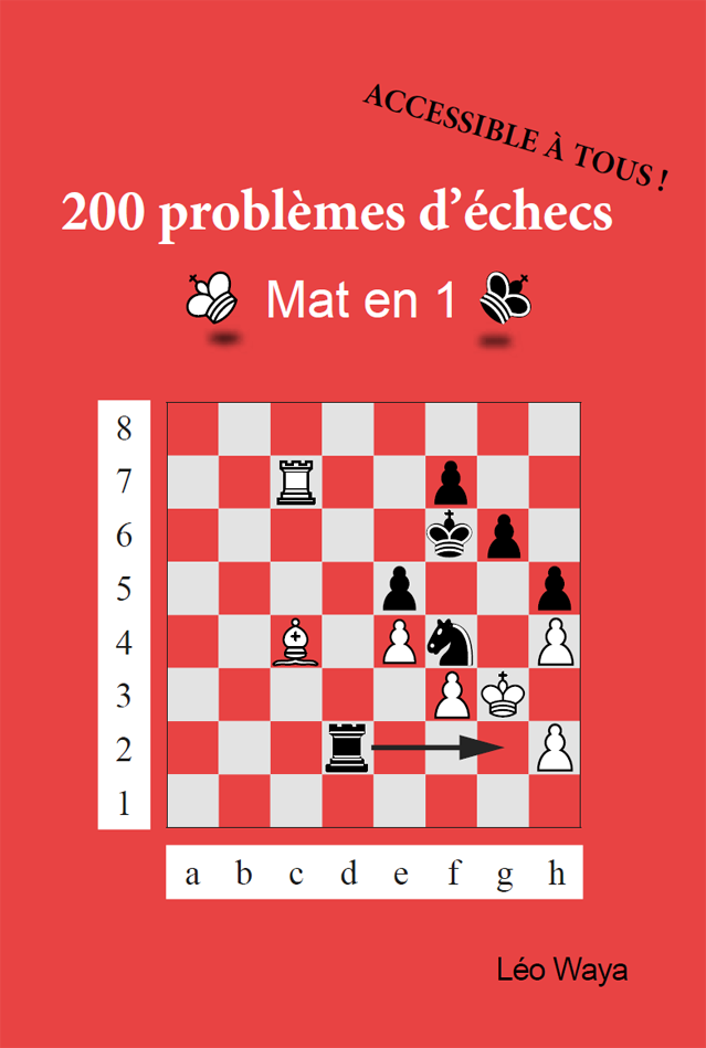 200 problèmes d'échecs, mat en 1 par Léo Waya